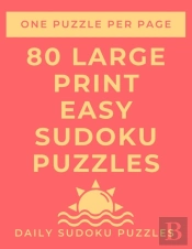 80 Large Print Easy Sudoku Puzzles