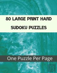 80 Large Print Hard Sudoku Puzzles