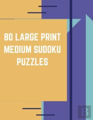80 Large Print Medium Sudoku Puzzles