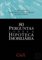 80 Perguntas sobre a Hipoteca Imobiliária