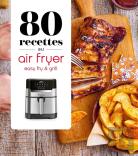 80 Recettes Au Air Fryer : Easy Fry & Grill
