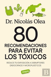 80 Recomendaciones Para Evitar Los Tóxicos