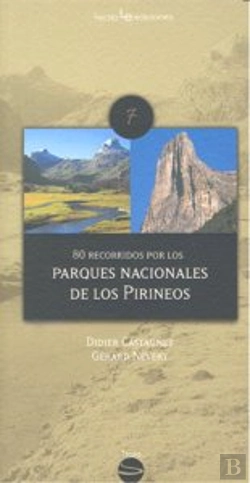 Bertrand.pt - 80 Recorridos Por Los Parques Nacionales De Los Pirineos