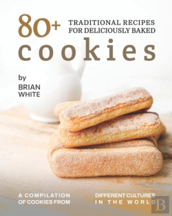 Bertrand.pt - 80+ Traditional Recipes For Deliciously Baked Cookies