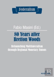 80 Years After Bretton Woods