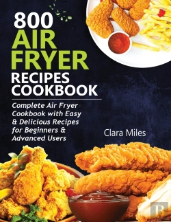 Bertrand.pt - 800 Air Fryer Recipes Cookbook