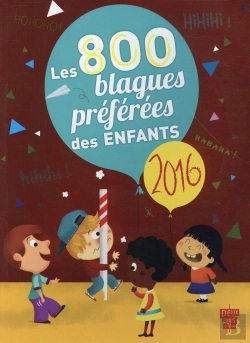 Bertrand.pt - 800 Blagues Préférées Des Enfants (Édition 2016)
