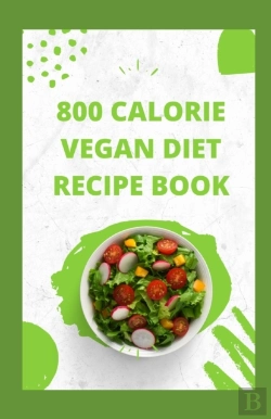 Bertrand.pt - 800 Calorie Vegan Diet Recipe Book