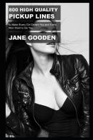 800 High Quality Pickup Lines To Make Every Girl Desire You And Every Man Want To Be You