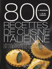 800 Recettes De Cuisine Italienne