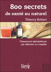 800 Secrets De Santé Au Naturel