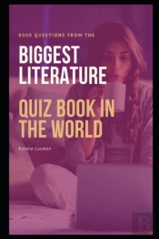 8000 Questions From The Biggest Literature Quiz Book In The World