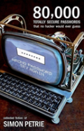 80,000 Totally Secure Passwords That No Hacker Would Ever Guess