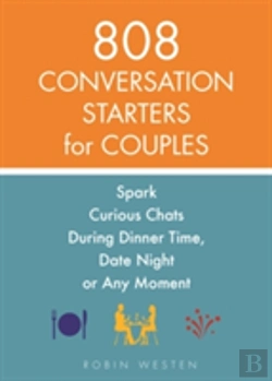 Bertrand.pt - 808 Conversation Starters For Couples