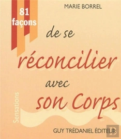 Bertrand.pt - 81 Facons De Se Reconcilier Avec Son Corps