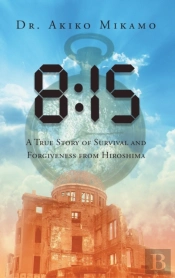 8:15: A True Story Of Survival And Forgi