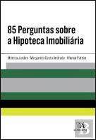 85 Perguntas sobre a Hipoteca Imobiliária