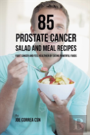 85 Prostate Cancer Salad And Meal Recipes