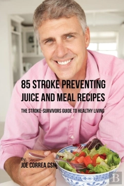 Bertrand.pt - 85 Stroke Preventing Juice And Meal Recipes