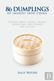 86 Dumplings Of Insight Into China: Stor