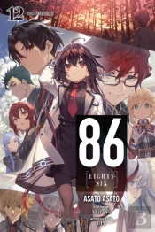 86--Eighty-Six, Vol. 12 (Light Novel)