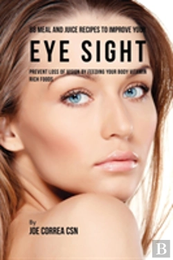 Bertrand.pt - 88 Meal And Juice Recipes To Improve Your Eye Sight