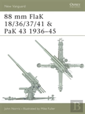 88 Mm Flak 18/36/37/41 And Pak 43 1936â€“45