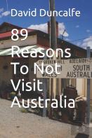89 Reasons To Not Visit Australia