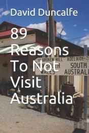 89 Reasons To Not Visit Australia