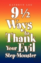 9 A Ways To Thank Your Evil Step-Monster