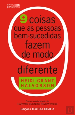 Bertrand.pt - 9 Coisas que as Pessoas Bem-sucedidas Fazem de Modo Diferente