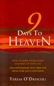 9 Days To Heaven - How To Make Everlasting Meaning Of Your Life