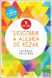 9 Dias para Descobrir a Alegria de Rezar