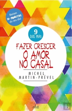 Bertrand.pt - 9 Dias para Fazer Crescer o Amor no Casal