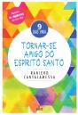 9 Dias para Tornar-se Amigo do Espírito Santo