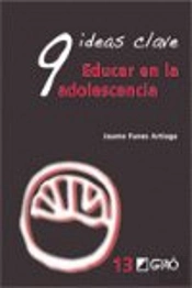 9 Ideas Clave. Educar En La Adolescencia