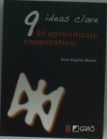 9 Ideas Clave. El Aprendizaje Cooperativo