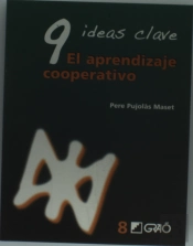 9 Ideas Clave. El Aprendizaje Cooperativo