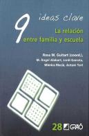 9 Ideas Clave. La Relación Entre Familia Y Escuela