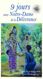 9 Jours Avec Notre Dame De La Délivrance