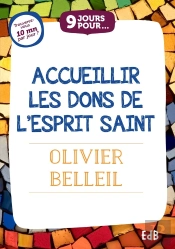 9 Jours Pour Accueillir Les Dons De L'Esprit Saint