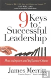 9 Keys To Successful Leadership