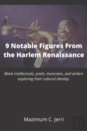 9 Notable Figures From The Harlem Renaissance