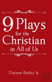 9 Plays For The Christian In All Of Us
