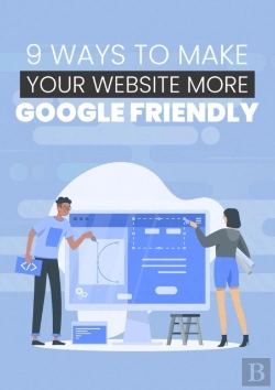 Bertrand.pt - 9 Ways To Make Your Website More Google Friendly