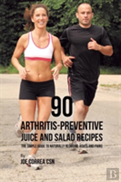 Bertrand.pt - 90 Arthritis-Preventive Juice And Salad Recipes