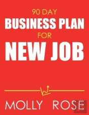 90 Day Business Plan For New Job