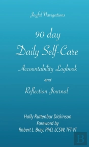 90 Day Daily Self-Care Accountability Logbook And Reflection Journal