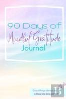 90 Day Mindful Gratitude Journal
