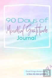 90 Day Mindful Gratitude Journal